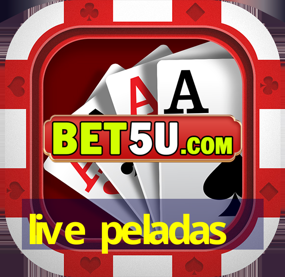 live peladas